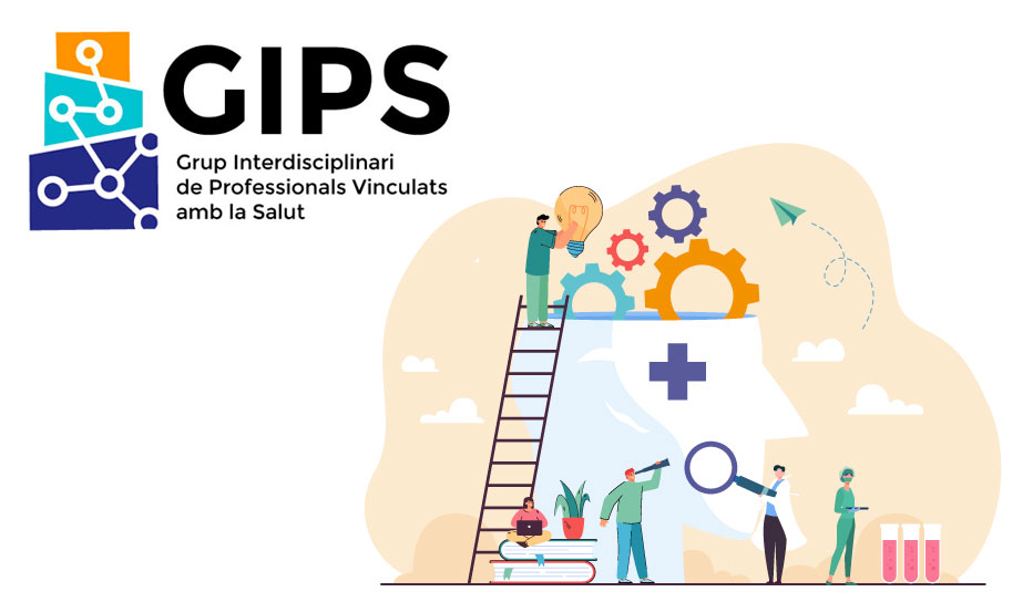 Grup Interdisciplinari de Professionals vinculats amb la Salut (GIPS)